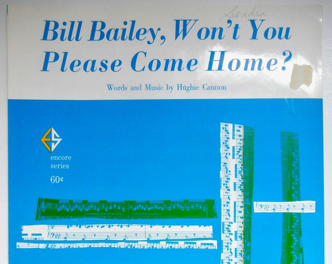 Bill Bailey, Won't You Please Come Home   1933      Jay Arnold  Hughie Cannon    Sheet Music