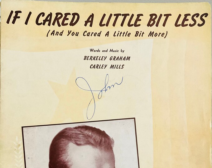 If I Cared A Little Bit Less (And You Carted A Little Bit More)   1942   Sammy Kaye   Berkley Grahm  Carley Mills    Sheet Music