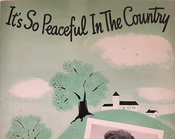 It's So Peaceful In The Country   1941   Artwork - Photo -    Mildred Bailey   Alec Wilder      Sheet Music