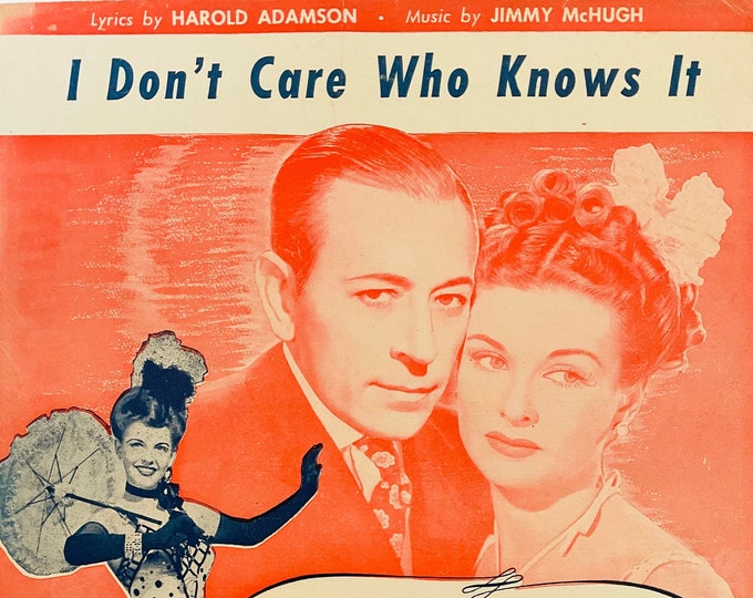 I Don't Care Who Knows It   1944   George Raft, Joan Bennett In Nob Hill   Harold Adamson  Jimmy McHugh   Movie Sheet Music