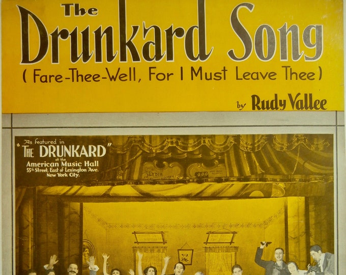 Drunkard Song, The (Fare Thee Well, For I Must Leave Thee)   1934   As Featured In "The Drunkard"   Rudy Vallee     Stage Production