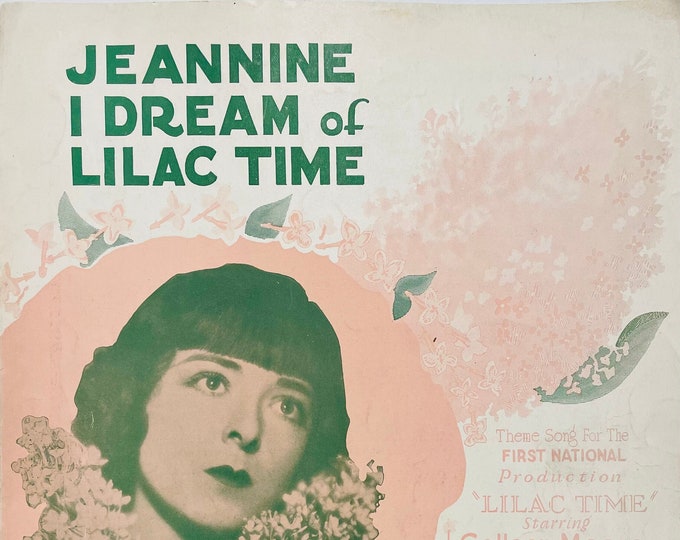 Jeannine  I Dream Of Lilac Time   1928   Artwork - Photo -  Colleen Moore In Lilac Time   L. Wolfe Gilbert  Nathaniel Shilkret  Sheet Music