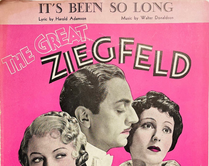 It's Been So Long   1935   Movie Actors -   William Powell, Luise Rainer, Myrna Loy In The Great Ziegfeld   Harold Adamson  Walter Donaldson