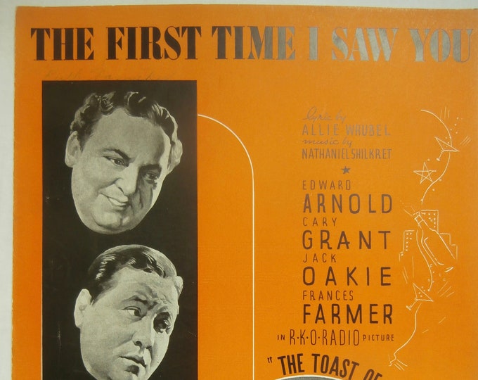 First Time I Saw You, The   1937   Edward Arnold, Cary Grant, Jack Oakie, Frances Farmer In The Toast Of New York   A. Wrubel   N. Shilkret