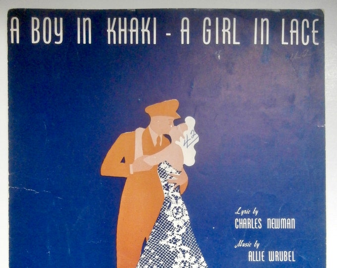 Boy In Khaki - A Girl In Lace, A   1942      Charles Newman  Allie Wrubel    Sheet Music