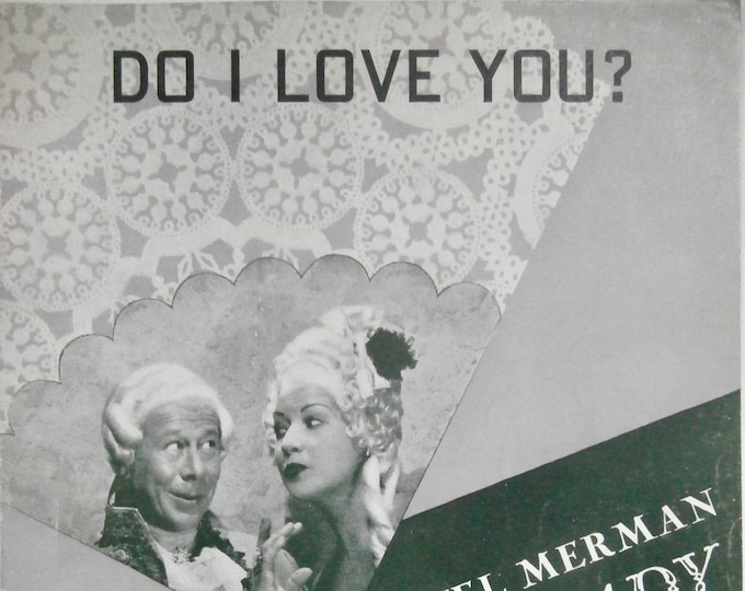Do I Love You?   1943   Bert Lahr, Ethel Merman In Du Barry Was A Lady   Cole Porter      Sheet Music