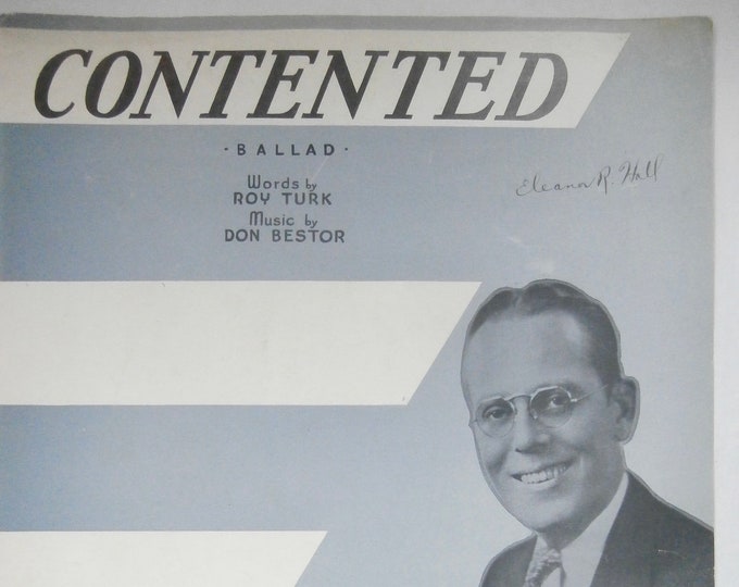 Contented   1932   Don Bestor   Roy Turk  Don Bestor    Sheet Music