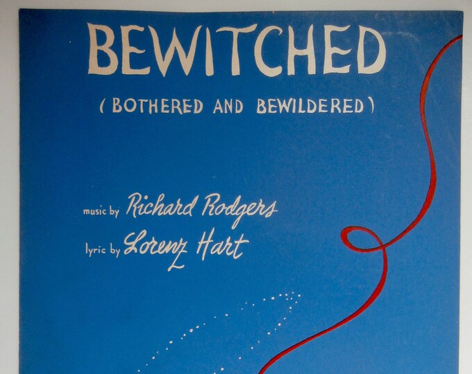 Bewitched (Bothered And Bewildered)   1941      Lorenz Hart    Richard Rogers    Sheet Music