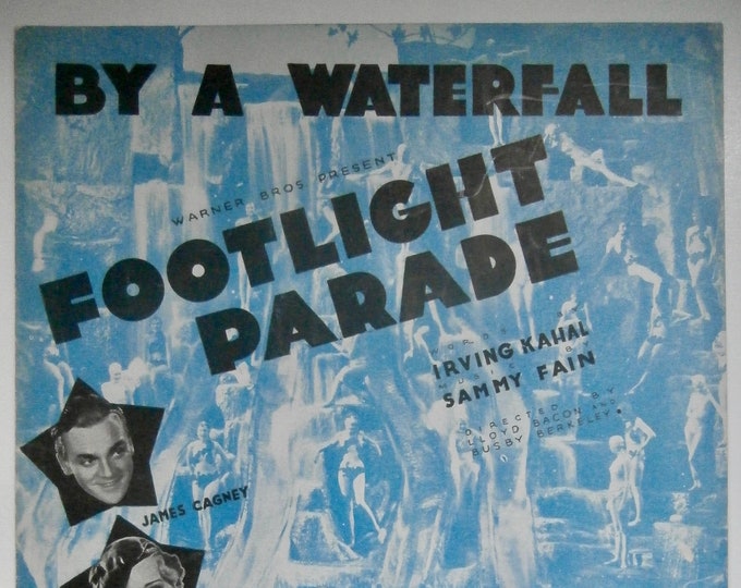 By A Waterfall   1933   James Cagney, Joan Blondell In "Footlight Parade"   Irving Kahal  Sammy Fain   Movie Sheet Music