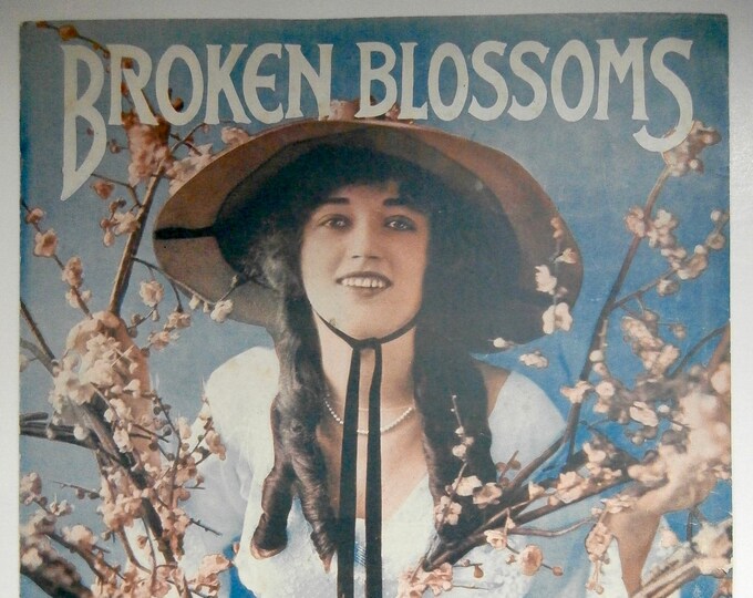 Broken Blossoms   1919      Ballard MacDonald  A. Robert King    Sheet Music