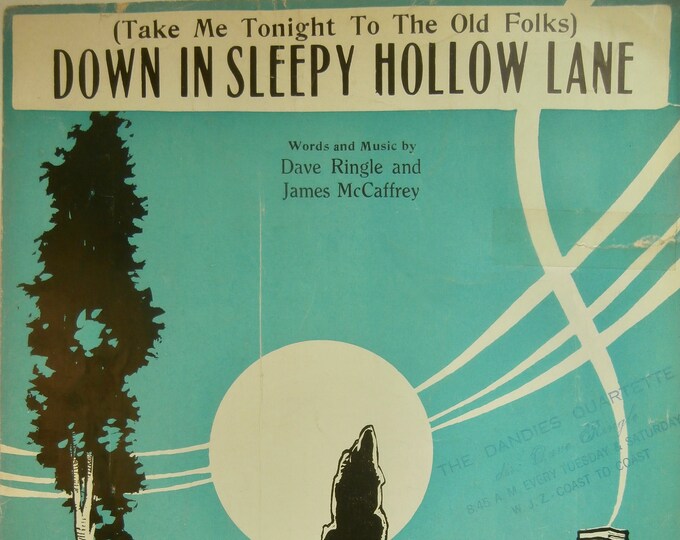 Down In Sleepy Hollow Lane (Take Me Tonight To The Old Folks)   1932   The Dandies Quartet   Dave Ringle  James McCaffrey    Sheet Music
