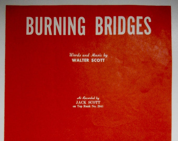 Burning Bridges   1957      Walter Scott      Sheet Music