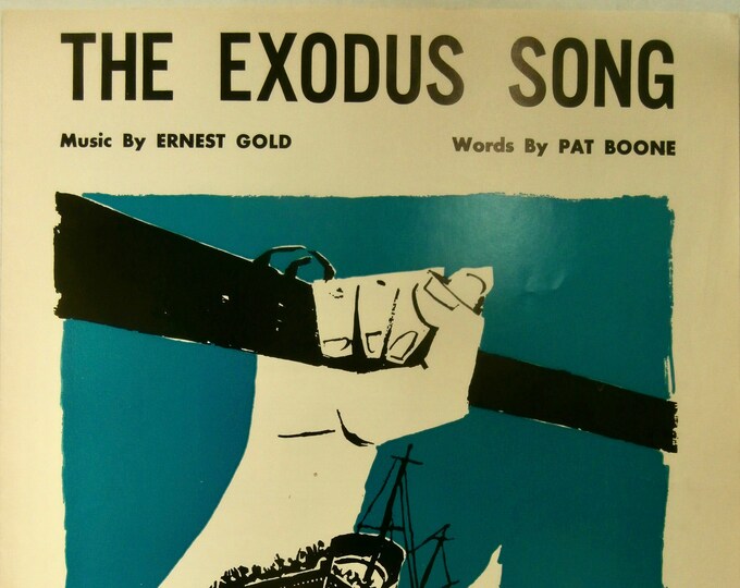 Exodus Song, The   1960   Exodus   Ernest Gold  Pat Boone    Sheet Music