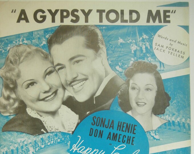 Gypsy Told Me, A   1938   Sonja Henning, Don Ameche In Happy Landing   Sam Pokrass  Jack Yellen   Movie Sheet Music