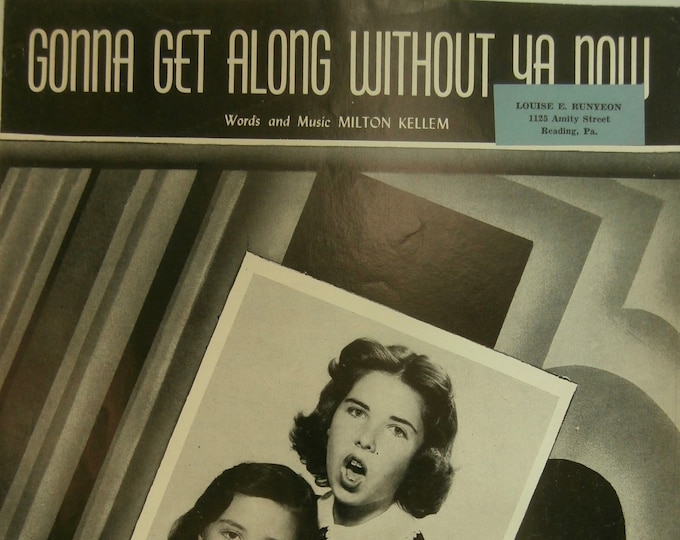 Gonna Get Along Without Ya Now   1952   Patience And Prudence   Milton Kellem      Sheet Music