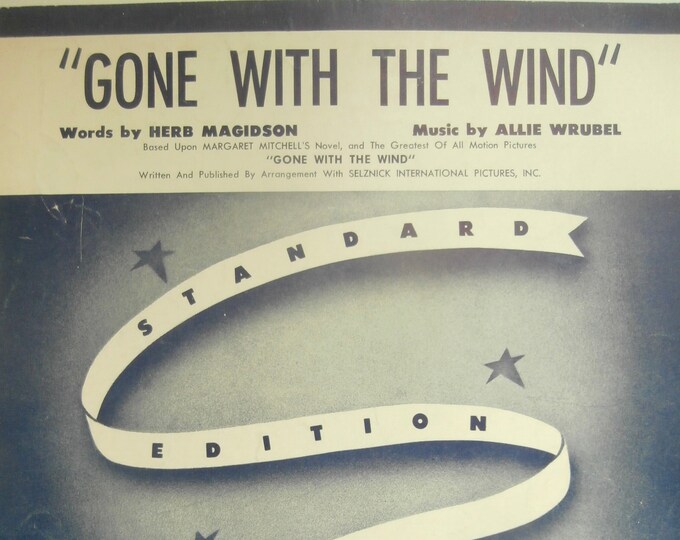 Gone With The Wind   1937   From The Forthcoming Greatest Of All Motion Pictures   Herb Magidson  Allie Wrubel   Movie Sheet Music