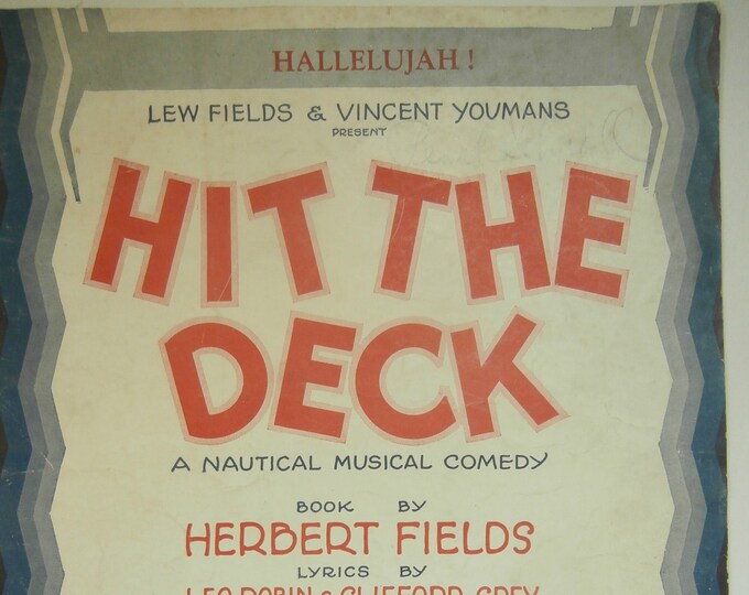 Hallelujah!   1927   Hit The Deck   Leo Robin  Vincent Youmans   Stage Production Sheet Music