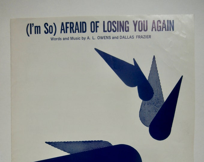 Afraid Of Losing You Again (I'm So)   1969      A.L. Owens  Dallas Frazier   Popular Sheet Music
