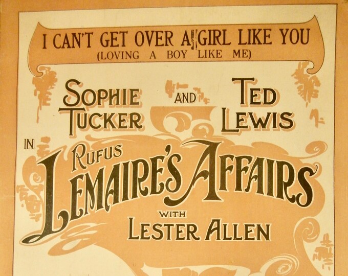 I Can't Get Over A Girl Like You (Loving A Boy Like Me)   1926   Rufus Lemaire's Affairs   Ballard MacDonald  Martin Broones    Sheet Music