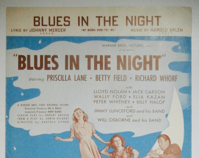 Blues In The Night   1941   Priscilla Lane, Betty Field, Richard Whorf In Blues In The Night   Johnny Mercer    Harold Arlen   Movie Music