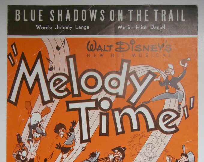 Blue Shadows On The Trail   1948   Melody Time   Johnny Lange  Eliot Daniel   Movie Sheet Music