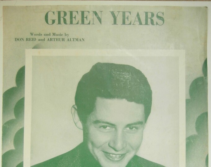Green Years   1954   Eddie Fisher   Don Reid  Arthur Altman    Sheet Music
