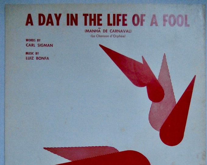 Day In The Life Of A Fool   1964      Carl Sigman  Luiz Bonfa    Sheet Music