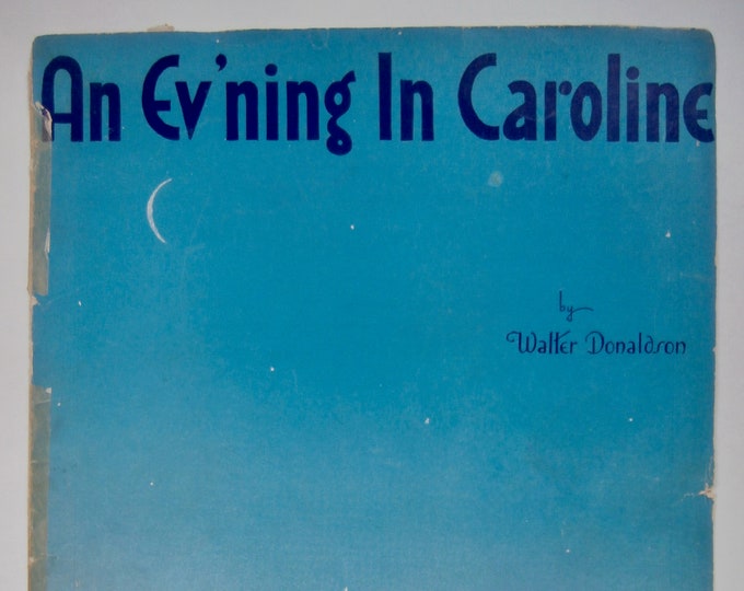 An Ev'ning In Caroline   1931      Walter Donaldson      Sheet Music