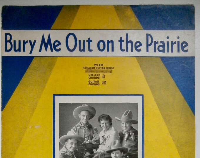 Bury Me Out On The Prarie   1935   The Westerners   Nick Manoloff     Country Sheet Music
