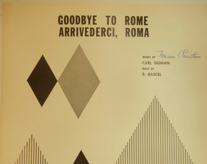 Goodbye To Rome Arrivederci, Roma   1954      Carl Sigman  R. Rascel    Sheet Music