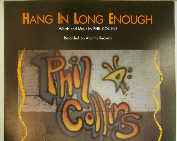 Hang In Long Enough   1989      Phil Collins     Current Sheet Music