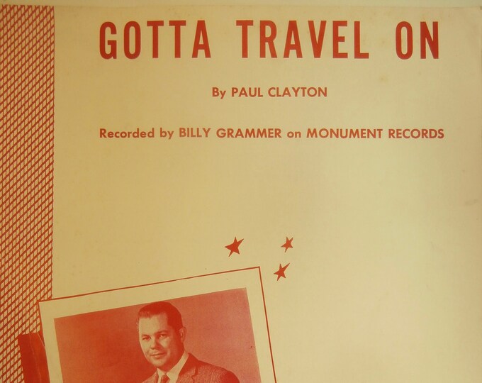Gotta Travel On   1958   Billy Grammer   Paul Clayton      Sheet Music