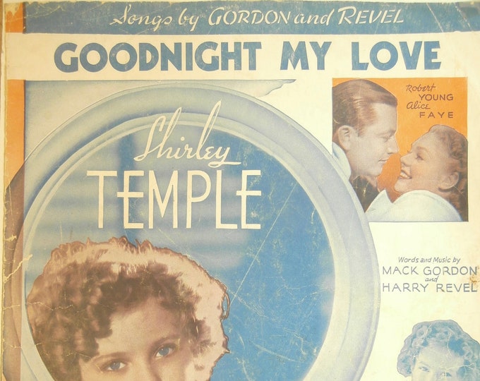 Goodnight My Love   1936   Shirley Temple In Stowaway   Mack Gordon  Harry Revel   Movie Sheet Music