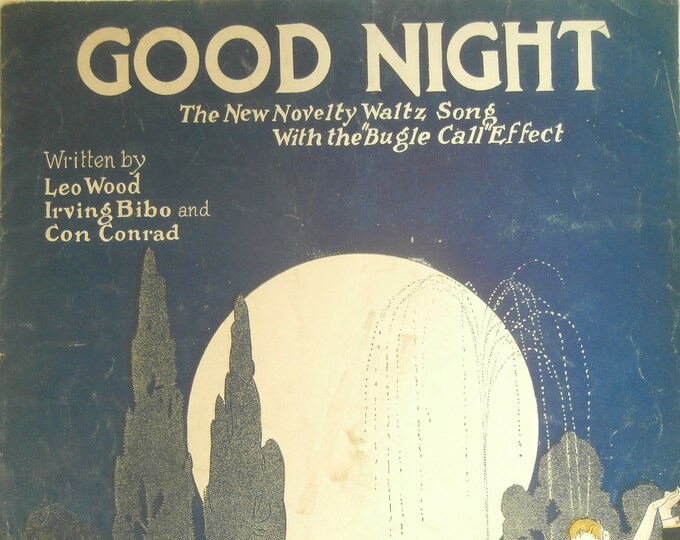 Good Night   1923      Leo Wood  Irving Bibo    Sheet Music