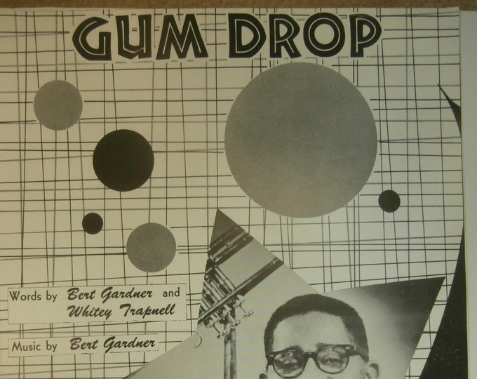 Gum Drop   1960   Bert Gardner   Bert Gardner  Whitey Trapnel    Sheet Music