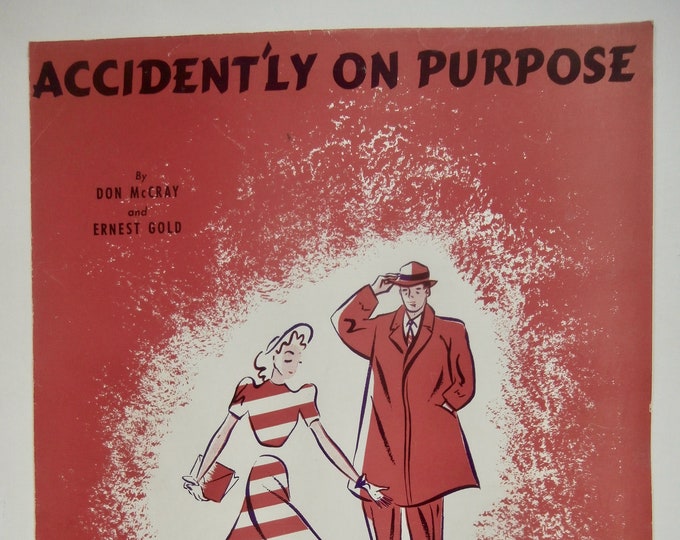 Accident'ly On Purpose   1940      Don McCray  Ernest Gold    Sheet Music