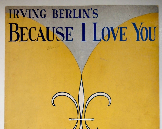 Because I Love You   1926      Irving Berlin      Sheet Music