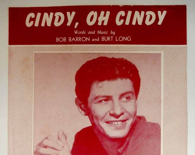 Cindy, Oh Cindy   1956   Eddie Fisher   Bob Barron  Burt Long    Sheet Music