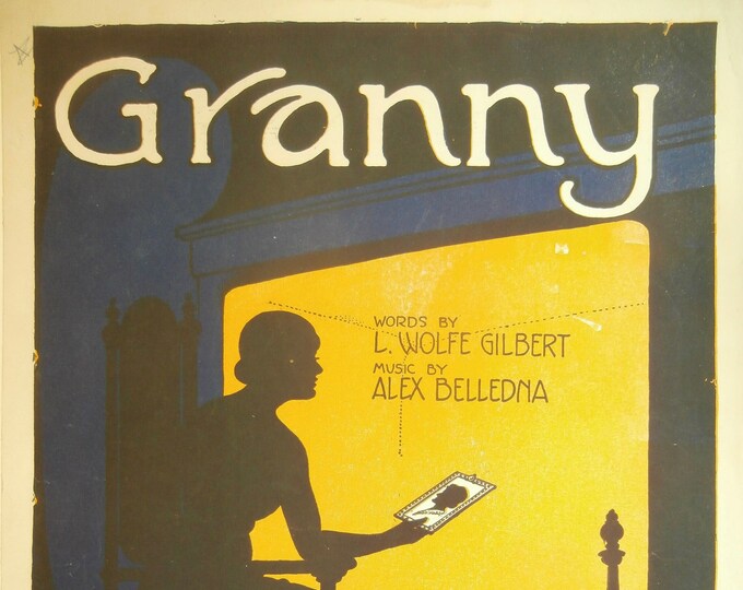Granny   1919      L. Wolfe Gilbert  Alex Belledna    Sheet Music