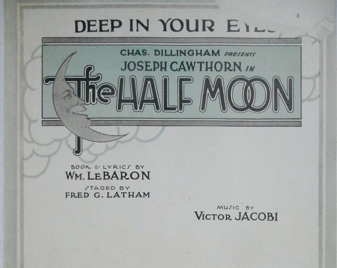 Deep In Your Eyes   1920   The Half Moon   Wm. LeBaron  Victor Jacobi   Stage Production Sheet Music
