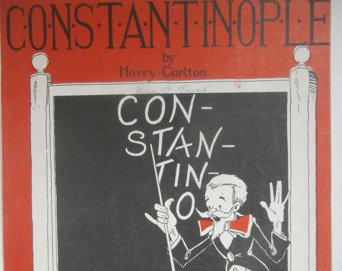 Constantinople   1928      Harry Carlton      Sheet Music