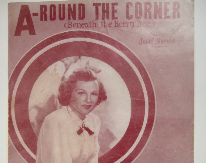 A-Round The Corner (Beneath The Berry Tree)   1950   Jo Stafford   Josef Mara     Sheet Music