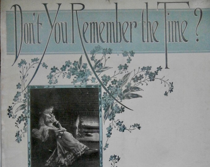 Don't You Remember The Time?