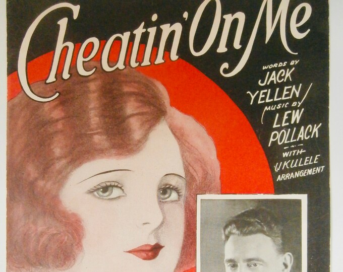 Cheatin' On Me   1925   Joseph Griffin 'The Irish-American Tenor'   Jack Yellen  Lew Pollack    Sheet Music