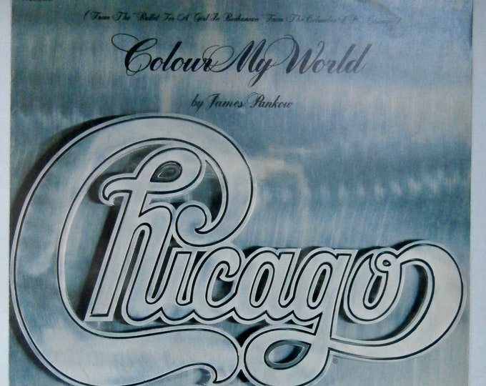 Colour My World   1970   As Recorded By Chicago   James Pankow      Sheet Music