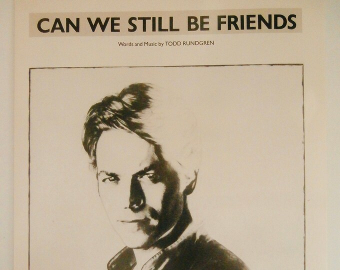 Can We Still Be Friends   1978   Robert Palmer   Todd Rundgren     Popular Sheet Music