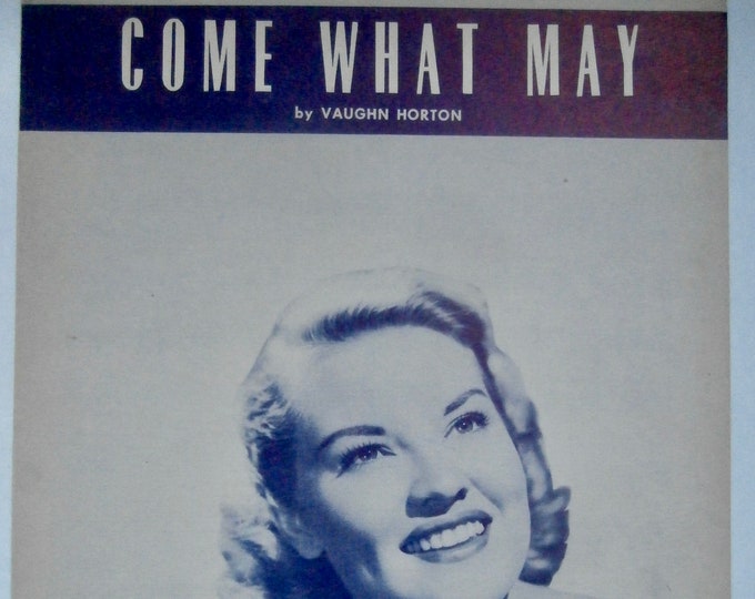Come What May (The Gypsy Song)   1952   Patti Page   Vaughn Horton      Sheet Music