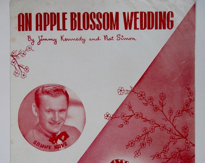 An Apple Blossom Wedding   1947   Sammy Kaye   Jimmy Kennedy  Nat Simon   Big Band Sheet Music