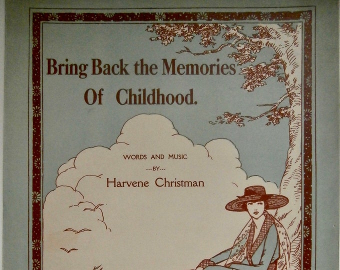 Bring Back The Memories Of Childhood   1925      Harvene Christman      Sheet Music