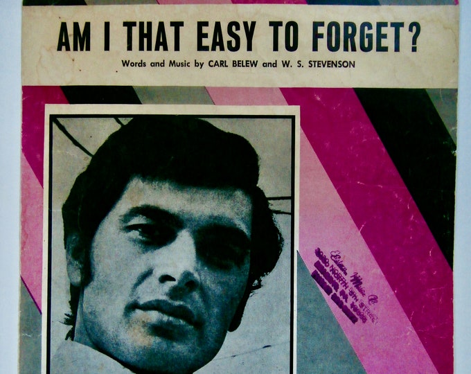 Am I That Easy To Forget?   1958   Engelbert Humperdinck   Carl Belew  W.S. Stevenson   Popular Sheet Music